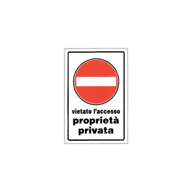 TARGA SEGNALETICA DIVIETO ACCESSO PROPRIETA PRIV PP CM 20X30