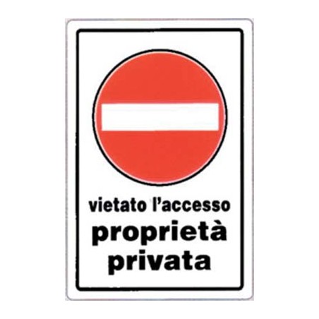 TARGA SEGNALETICA DIVIETO ACCESSO PROPRIETA PRIV PP CM 20X30